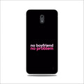 No Boyfriend No problem Case for Nokia 2  (Design - 138)