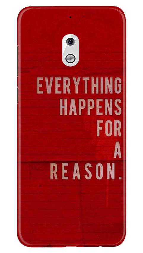 Everything Happens Reason Mobile Back Case for Nokia 2.1 (Design - 378)