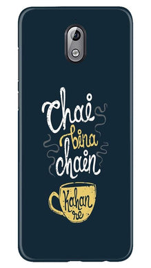 Chai Bina Chain Kahan Mobile Back Case for Nokia 3.1  (Design - 144)