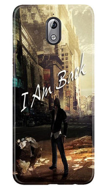 I am Back Mobile Back Case for Nokia 3.1 (Design - 296)