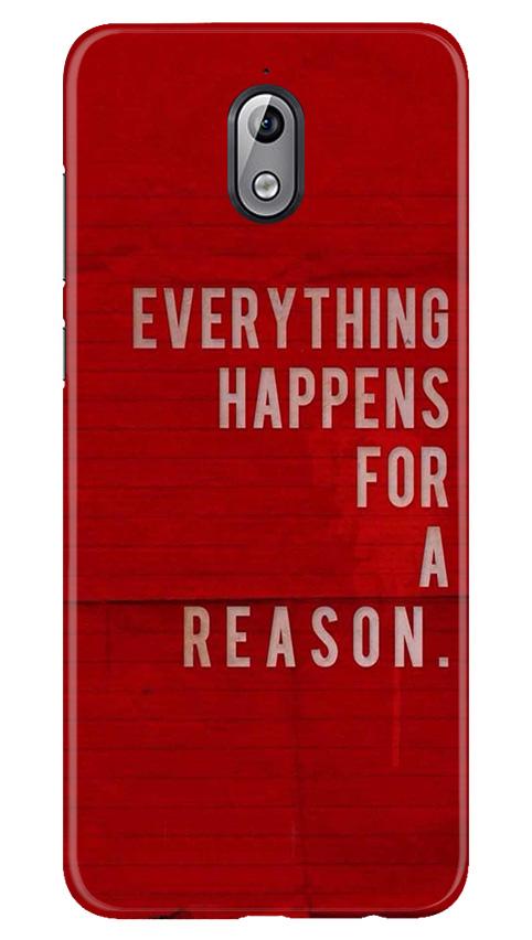 Everything Happens Reason Mobile Back Case for Nokia 3.1 (Design - 378)