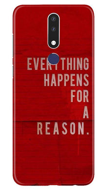 Everything Happens Reason Mobile Back Case for Nokia 3.1 Plus (Design - 378)