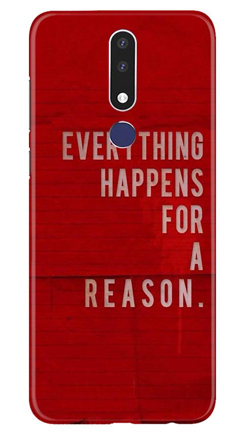 Everything Happens Reason Mobile Back Case for Nokia 3.1 Plus (Design - 378)