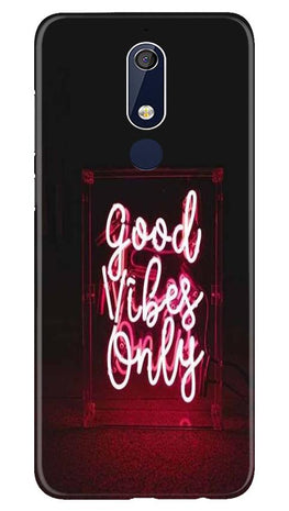 Good Vibes Only Mobile Back Case for Nokia 5.1 (Design - 354)