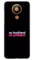 No Boyfriend No problem Case for Nokia 5.3  (Design - 138)