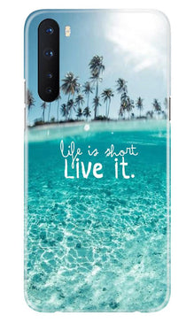 Life is short live it Mobile Back Case for OnePlus Nord (Design - 45)