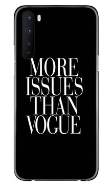 More Issues than Vague Mobile Back Case for OnePlus Nord (Design - 74)
