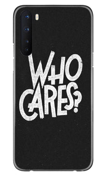 Who Cares Mobile Back Case for OnePlus Nord (Design - 94)