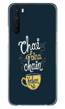 Chai Bina Chain Kahan Mobile Back Case for OnePlus Nord  (Design - 144)