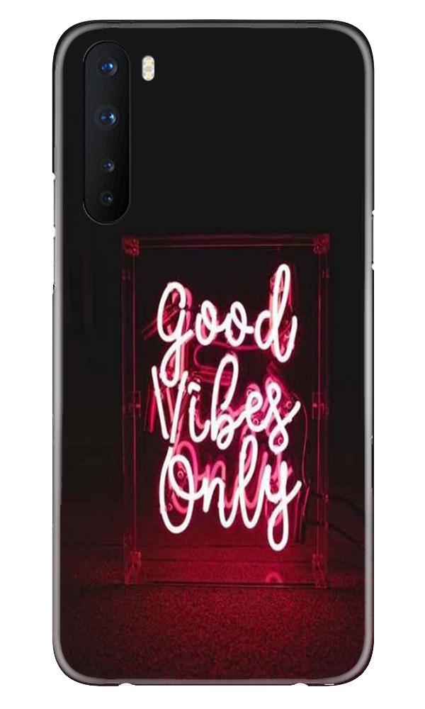 Good Vibes Only Mobile Back Case for OnePlus Nord (Design - 354)