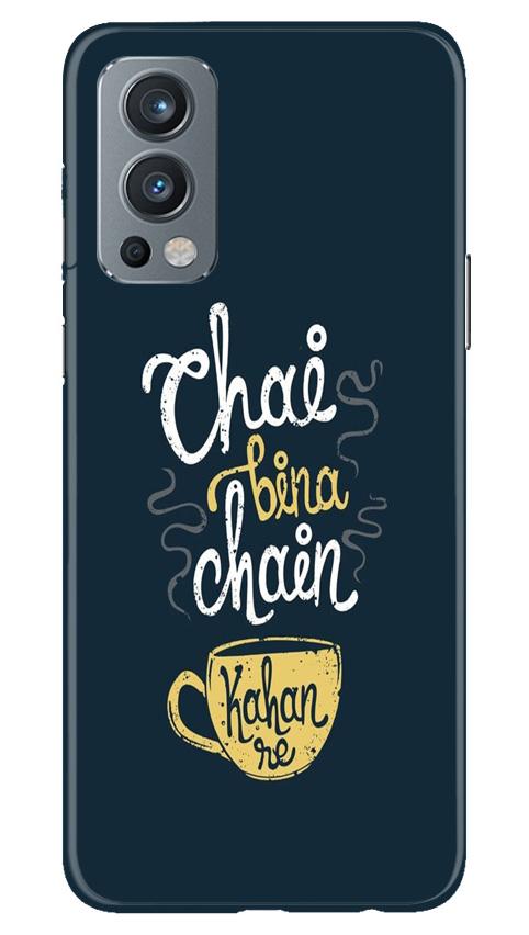 Chai Bina Chain Kahan Case for OnePlus Nord 2 5G  (Design - 144)
