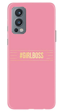 Girl Boss Pink Mobile Back Case for OnePlus Nord 2 5G (Design - 263)