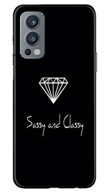 Sassy and Classy Mobile Back Case for OnePlus Nord 2 5G (Design - 264)