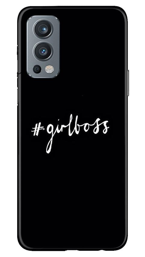 #GirlBoss Case for OnePlus Nord 2 5G (Design No. 266)