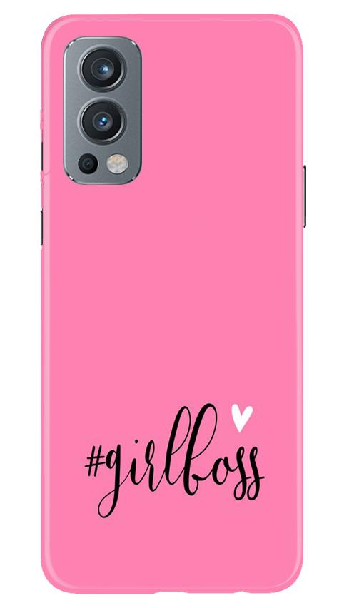 Girl Boss Pink Case for OnePlus Nord 2 5G (Design No. 269)
