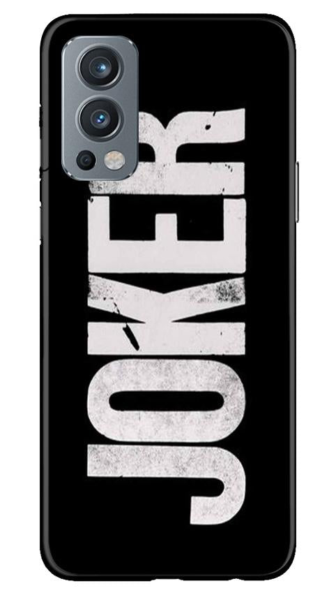 Joker Mobile Back Case for OnePlus Nord 2 5G (Design - 327)