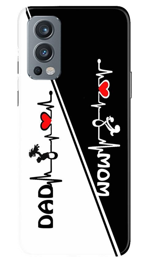 Love Mom Dad Mobile Back Case for OnePlus Nord 2 5G (Design - 385)
