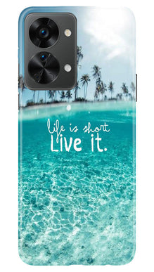 Life is short live it Mobile Back Case for OnePlus Nord 2T 5G (Design - 45)