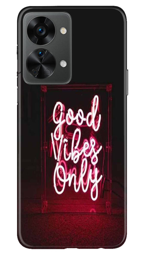 Good Vibes Only Mobile Back Case for OnePlus Nord 2T 5G (Design - 314)