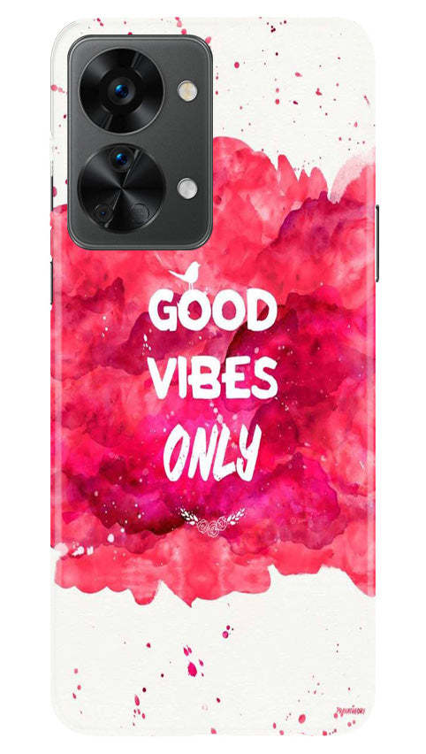 Good Vibes Only Mobile Back Case for OnePlus Nord 2T 5G (Design - 351)
