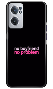 No Boyfriend No problem Mobile Back Case for OnePlus Nord CE 2 5G  (Design - 138)