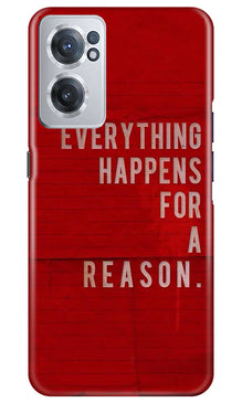 Everything Happens Reason Mobile Back Case for OnePlus Nord CE 2 5G (Design - 337)