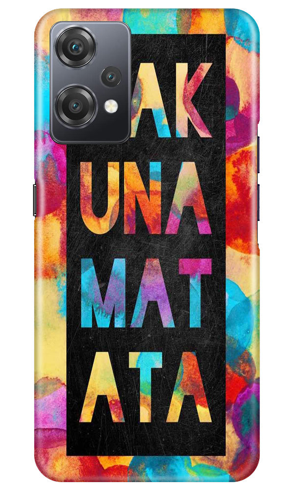 Hakuna Matata Mobile Back Case for OnePlus Nord CE 2 Lite 5G (Design - 285)
