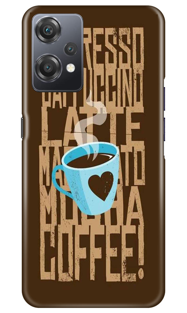 Love Coffee Mobile Back Case for OnePlus Nord CE 2 Lite 5G (Design - 311)