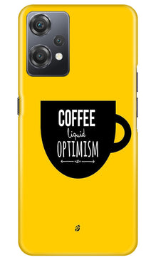Coffee Optimism Mobile Back Case for OnePlus Nord CE 2 Lite 5G (Design - 313)