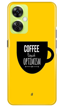 Coffee Optimism Mobile Back Case for OnePlus Nord CE 3 Lite 5G (Design - 313)