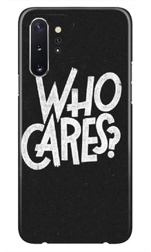 Who Cares Mobile Back Case for Samsung Galaxy Note 10 (Design - 94)