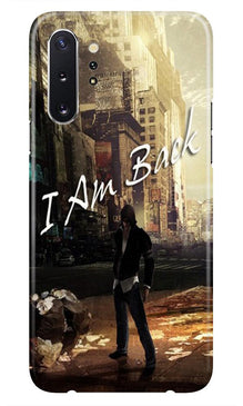 I am Back Mobile Back Case for Samsung Galaxy Note 10 (Design - 296)