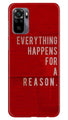 Everything Happens Reason Mobile Back Case for Redmi Note 10 (Design - 378)