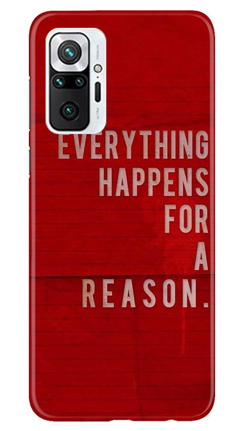 Everything Happens Reason Mobile Back Case for Redmi Note 10 Pro Max (Design - 378)