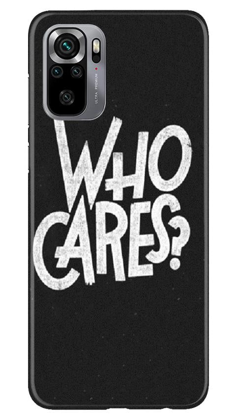 Who Cares Case for Redmi Note 10S