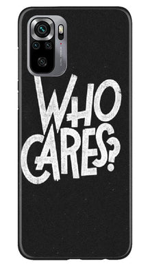 Who Cares Mobile Back Case for Redmi Note 10S (Design - 94)