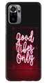 Good Vibes Only Mobile Back Case for Redmi Note 10S (Design - 354)