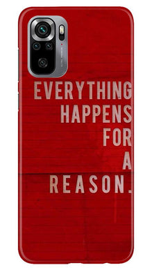 Everything Happens Reason Mobile Back Case for Redmi Note 10S (Design - 378)