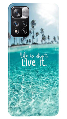 Life is short live it Mobile Back Case for Redmi Note 11 Pro (Design - 45)
