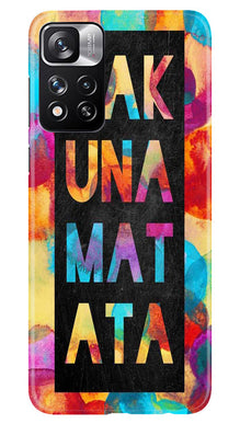 Hakuna Matata Mobile Back Case for Redmi Note 11 Pro (Design - 285)