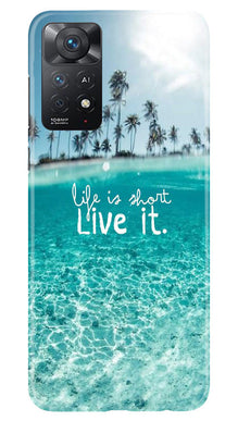 Life is short live it Mobile Back Case for Redmi Note 11 Pro 5G (Design - 45)