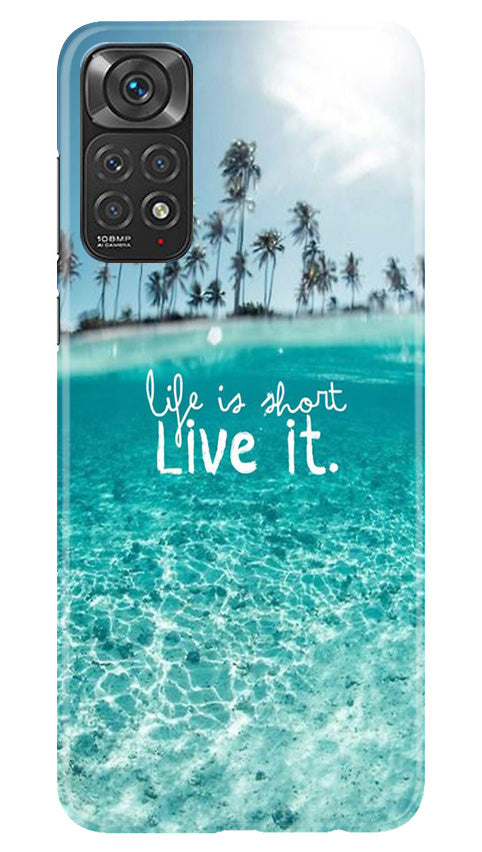 Life is short live it Case for Redmi Note 11s
