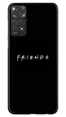 Friends Mobile Back Case for Redmi Note 11s  (Design - 143)