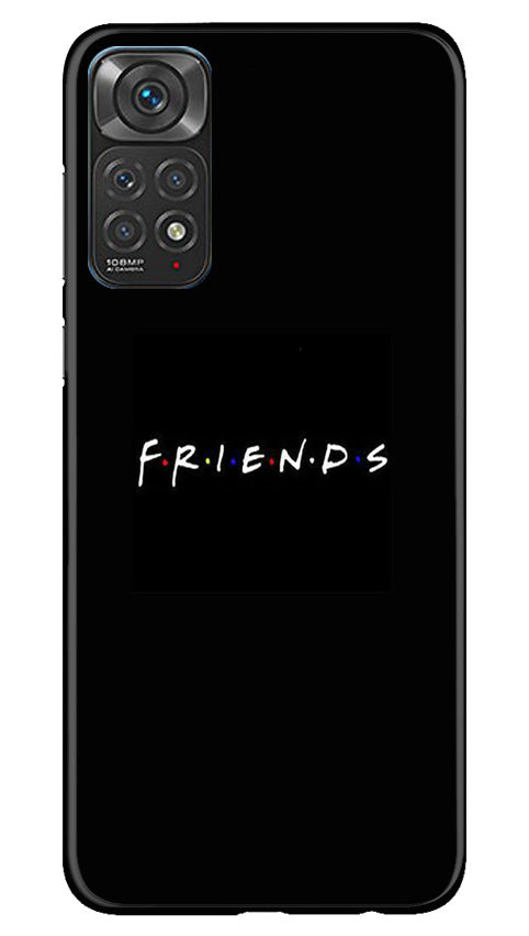 Friends Case for Redmi Note 11s  (Design - 143)