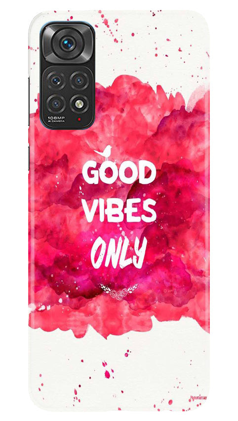 Good Vibes Only Mobile Back Case for Redmi Note 11s (Design - 351)
