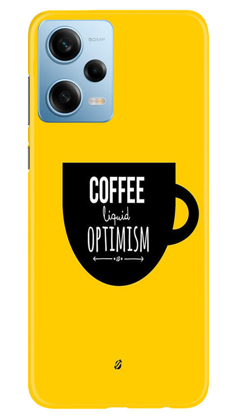 Coffee Optimism Mobile Back Case for Poco X5 5G (Design - 313)