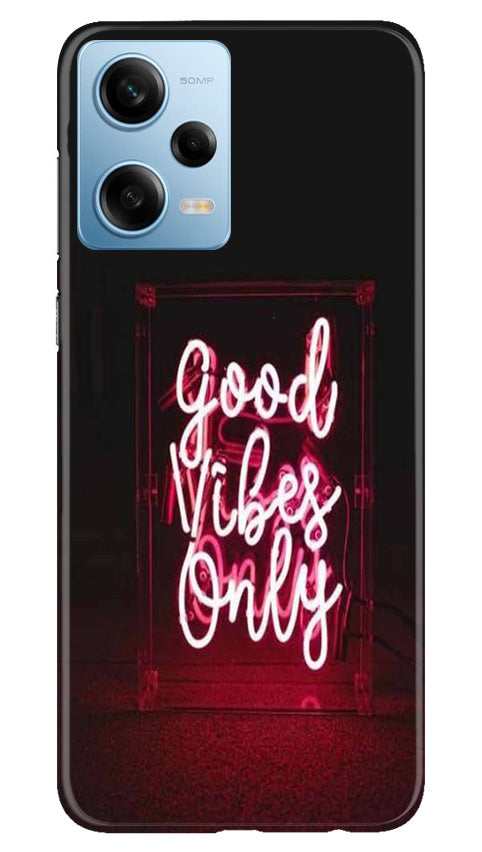 Good Vibes Only Mobile Back Case for Redmi Note 12 5G (Design - 314)