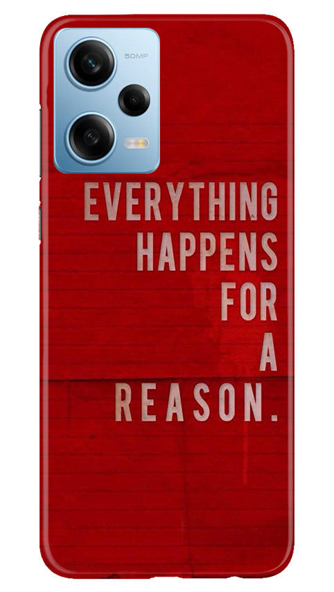 Everything Happens Reason Mobile Back Case for Redmi Note 12 5G (Design - 337)
