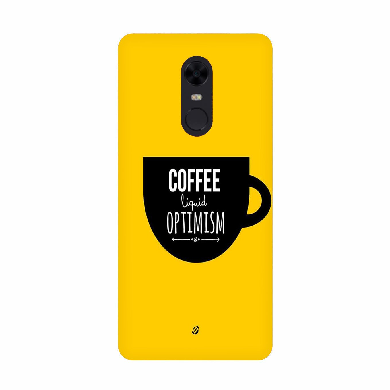 Coffee Optimism Mobile Back Case for Redmi Note 5  (Design - 353)