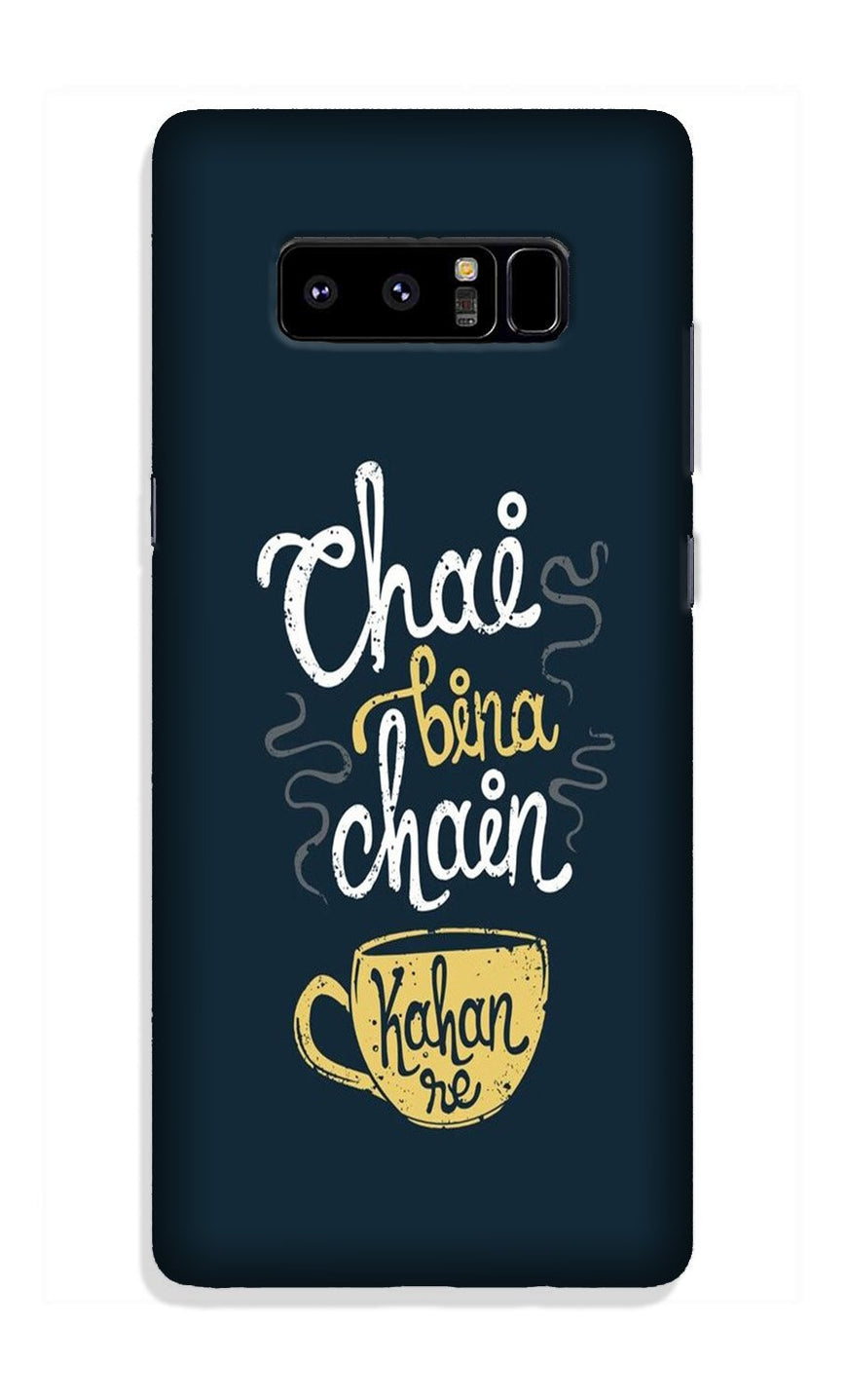 Chai Bina Chain Kahan Case for Galaxy Note 8  (Design - 144)